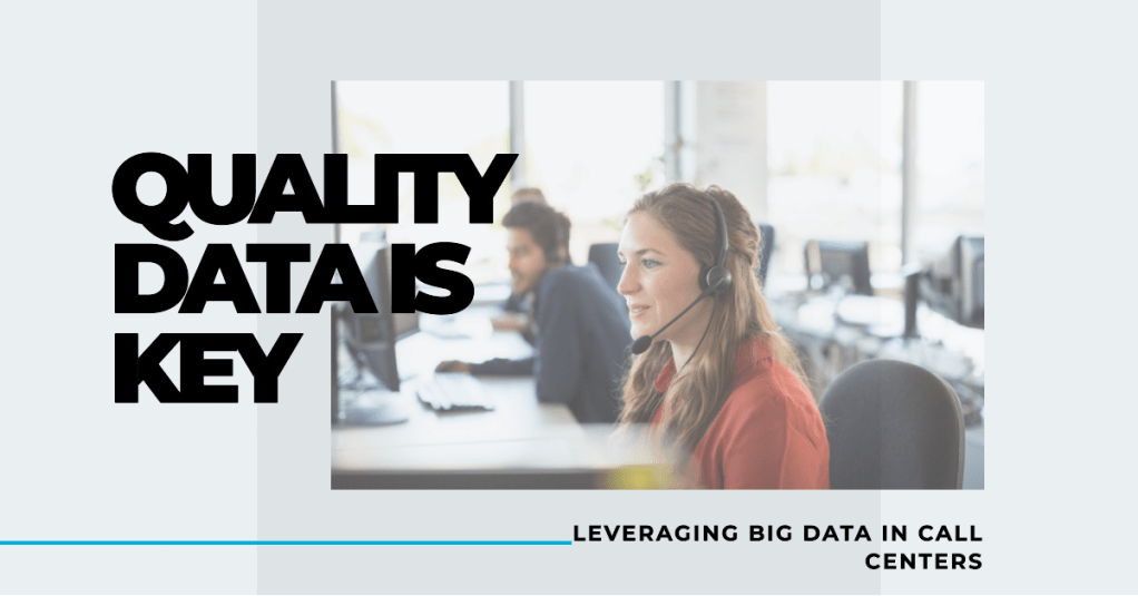 Data quality critical for call centres