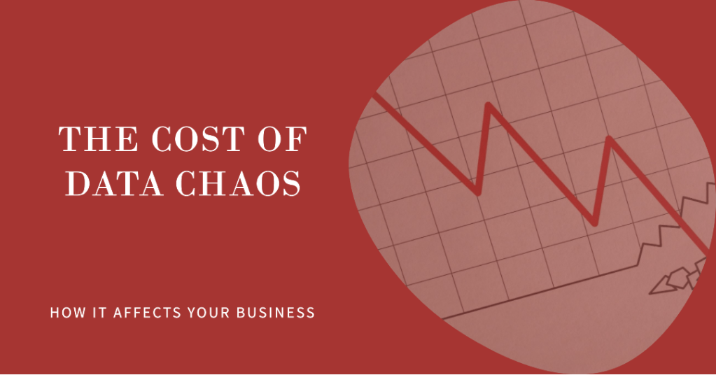 the cost of data chaos