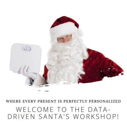 the data-driven Santa's workshop